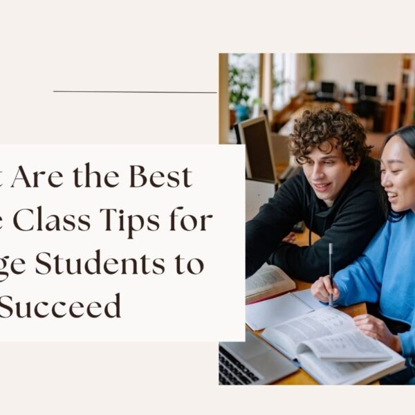 What Are the Best Online Class Tips for College Students to Succeed